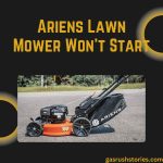 Ariens Lawn Mower Won't Start